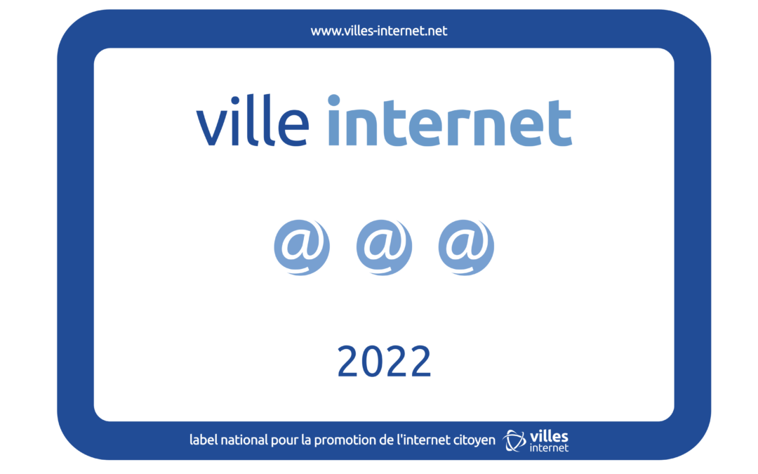 LABEL VILLE INTERNET : la ville décroche sa première labellisation