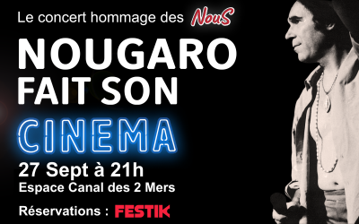 CINÉ-CONCERT “Nougaro fait son cinéma”